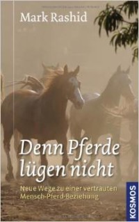 Buch Mark Rashid Pferde lügen nicht