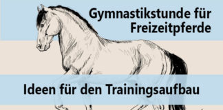 Gezeichnetes piaffierendes Pferd mit Text "Gymnastikstunde für Freizeitpferde - Ideen für den Trainingsaufbau"